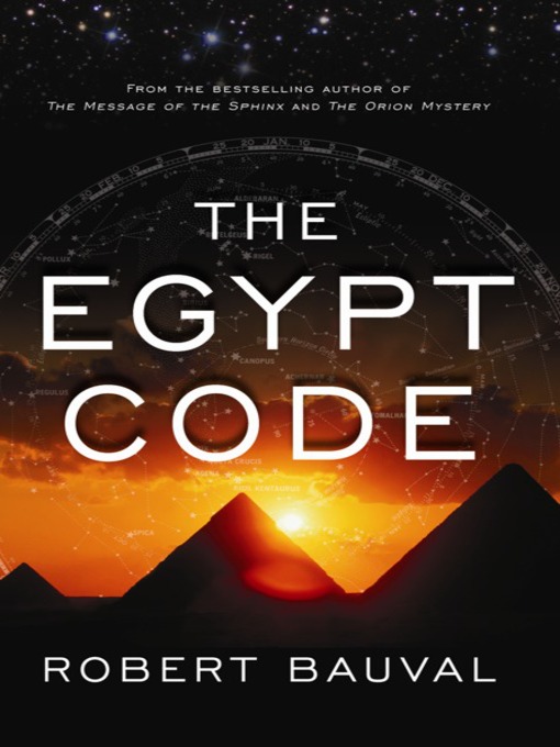 Title details for The Egypt Code by Robert Bauval - Available